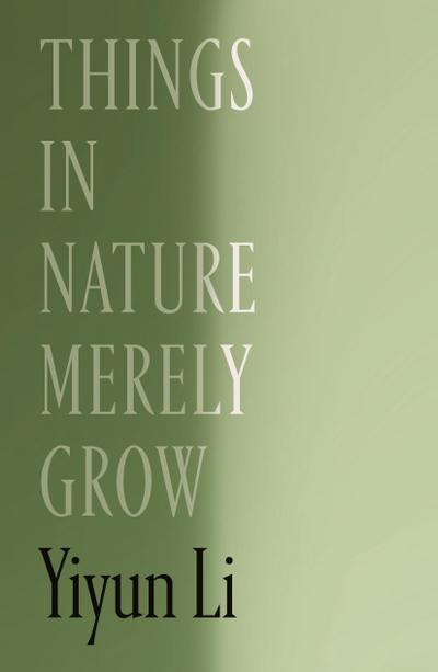 Things in Nature Merely Grow