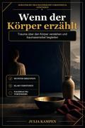 Wenn der Körper erzählt
