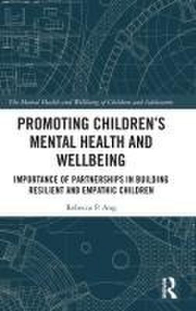 Promoting Children’s Mental Health and Wellbeing