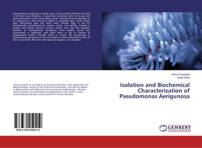 Isolation and Biochemical Characterization of Pseudomonas Aerigunosa