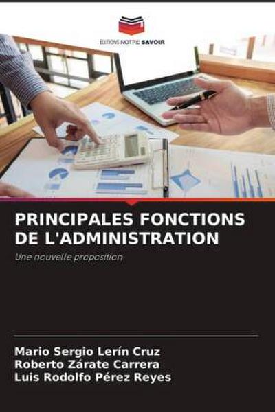 PRINCIPALES FONCTIONS DE L’ADMINISTRATION