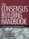 The Consensus Building Handbook