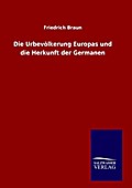 Die Urbevölkerung Europas und die Herkunft der Ger