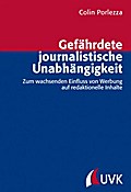 Gefährdete journalistische Unabhängigkeit
