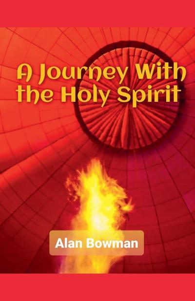 A Journey With The Holy Spirit