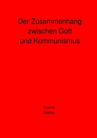 Der Zusammenhang zwischen Gott und Kommunismus