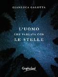 L’uomo che parlava con le stelle
