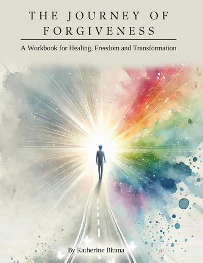The Journey of Forgiveness