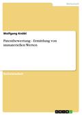 Patentbewertung - Ermittlung von immateriellen Werten - Wolfgang Knöbl