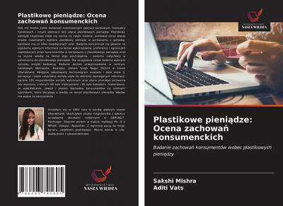 Plastikowe pieni¿dze: Ocena zachowa¿ konsumenckich