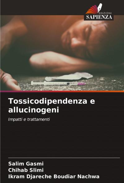 Tossicodipendenza e allucinogeni