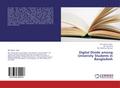 Digital Divide among University Students in Bangla