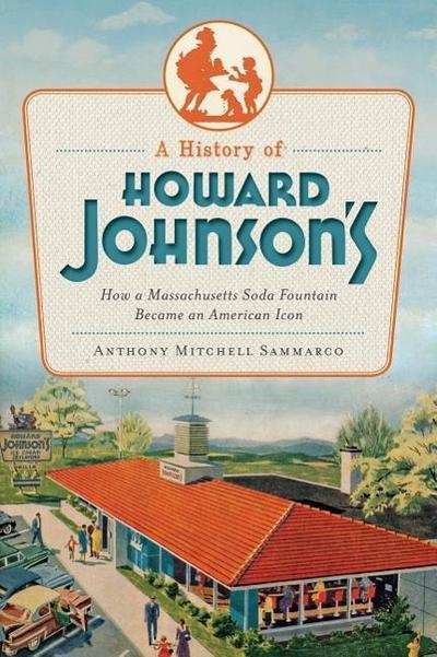 A History of Howard Johnson’s