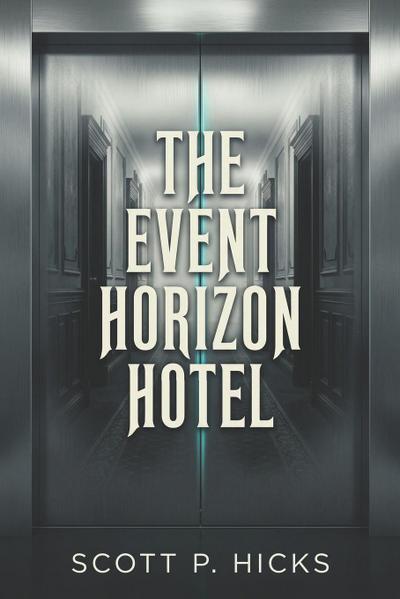 The Event Horizon Hotel