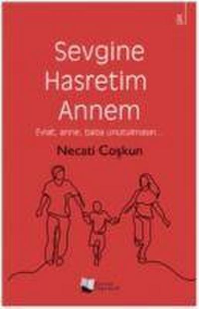 Sevgine Hasretim Annem