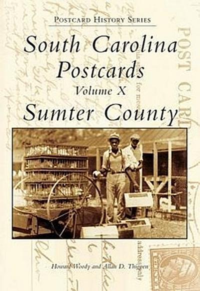 South Carolina Postcards:: Volume X, Sumter County