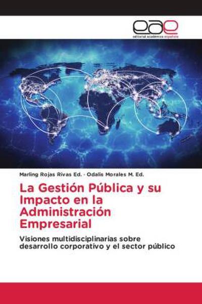 La Gestión Pública y su Impacto en la Administración Empresarial