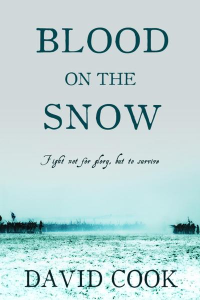Blood on the Snow (The Soldier Chronicles, #3)