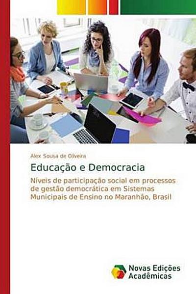 Educação e Democracia - Alex Sousa de Oliveira