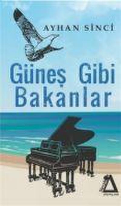 Günes Gibi Bakanlar