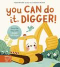 You Can Do It, Digger