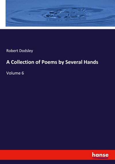 A Collection of Poems by Several Hands