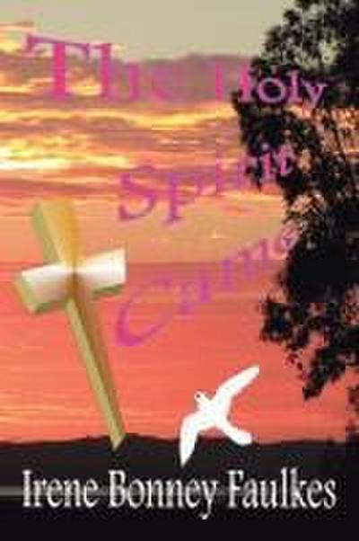 THE HOLY SPIRIT CAME