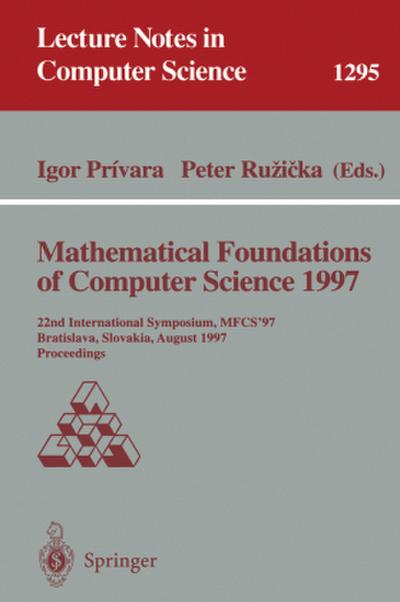 Mathematical Foundations of Computer Science 1997