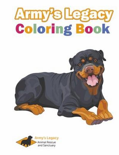 Army’s Legacy Coloring Book: Army’s Legacy Animal Rescue’s First Coloring Book