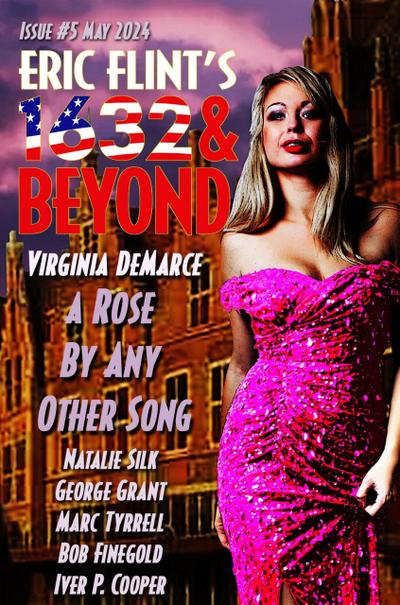 Eric Flint’s 1632 & Beyond Issue #5