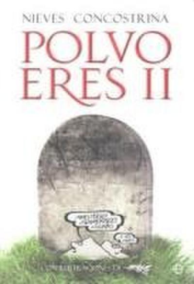 Polvo eres II : muertes estelares de la humanidad