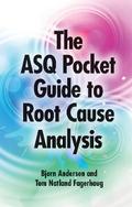 ASQ Pocket Guide to Root Cause Analysis