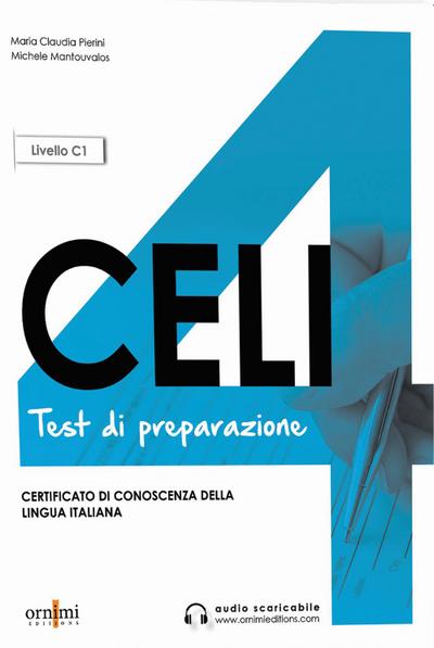 CELI 4 - test di preparazione: con 8 test autentici! (Celi 4 - Test di preparazione + online audio. C1)