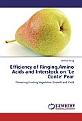 Efficiency of Ringing,Amino Acids and Interstock on  Le Conte  Pear