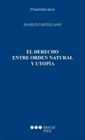 El Derecho entre orden natural y utopía