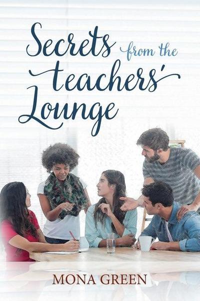 Secrets From The Teachers’ Lounge
