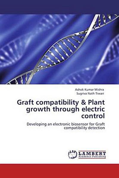 Graft compatibility & Plant growth through electric control