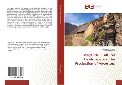 Megaliths, Cultural Landscape and the Production of Ancestors