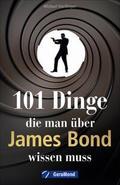 101 Dinge, die man über James Bond wissen muss