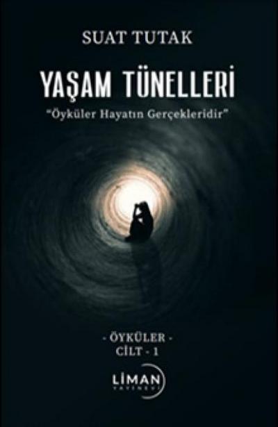 Yasam Tünelleri - Cilt 1