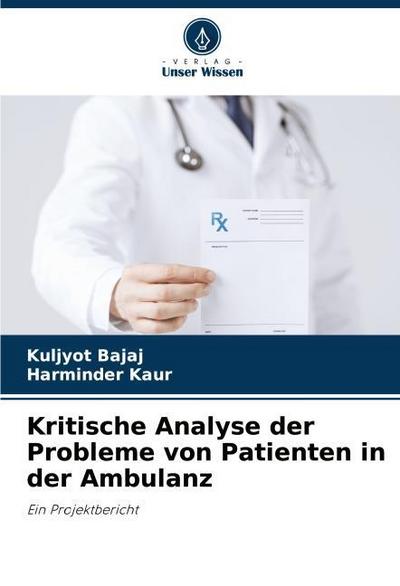 Kritische Analyse der Probleme von Patienten in der Ambulanz