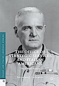 The Office of Strategic Services and Italian Americans