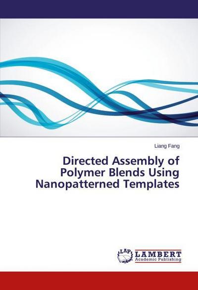 Directed Assembly of Polymer Blends Using Nanopatterned Templates