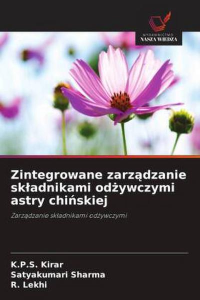 Zintegrowane zarz¿dzanie sk¿adnikami od¿ywczymi astry chi¿skiej