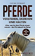 Pferde verstehen, erziehen und halten
