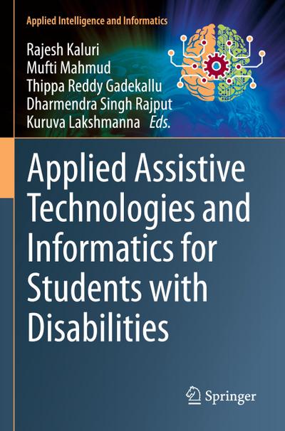 Applied Assistive Technologies and Informatics for Students with Disabilities