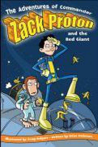 The Adventures of Commander Zack Proton and the Red Giant, 1