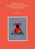 Poetische Sprungversuche in Bleischuhen