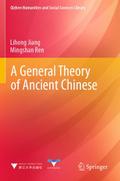 A General Theory of Ancient Chinese