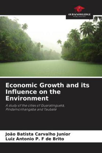 Economic Growth and its Influence on the Environment
